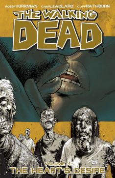 The Walking Dead, Vol. 4: The Heart's Desire