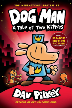 Dog Man: A Tale of Two Kitties (Dog Man #3)